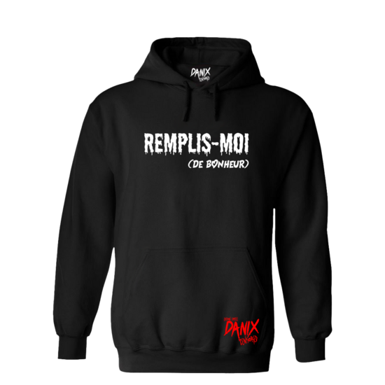 Sweat à capuche Remplis-Moi (de bonheur) [DANIX CENSORED]